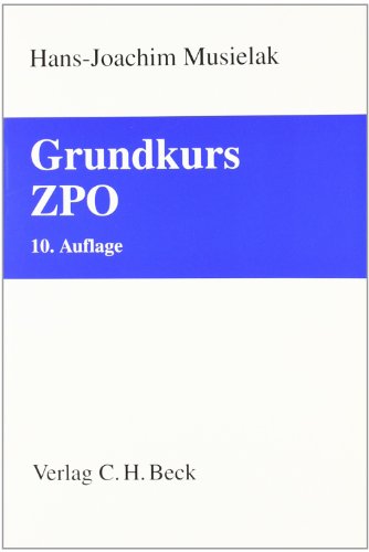 Stock image for Grundkurs ZPO: Eine Darstellung zur Vermittlung von Grundlagenwissen im Zivilprozessrecht (Erkenntnisverfahren und Zwangsvollstreckung) mit Fllen und . Rechtsstand: voraussichtlich Januar 2010 for sale by medimops