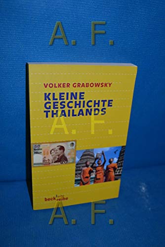 Kleine Geschichte Thailands : Originalausgabe - Volker Grabowsky