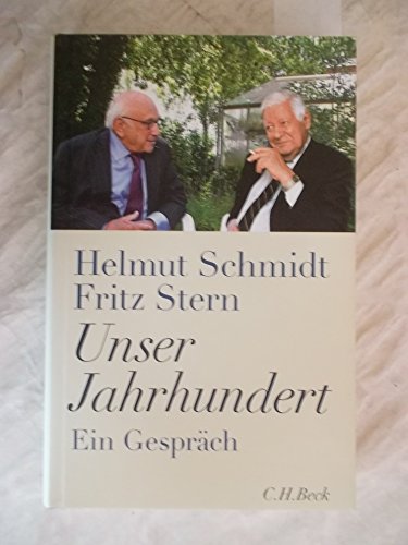 Unser Jahrhundert. Ein Gespräch. - Schmidt, Helmut und Fritz Stern