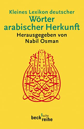 Beispielbild fr Kleines Lexikon deutscher Wrter arabischer Herkunft zum Verkauf von Blackwell's