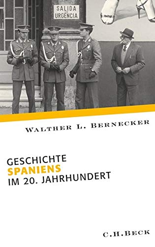 Beispielbild fr Geschichte Spaniens im 20. Jahrhundert Bernecker, Walther L. zum Verkauf von online-buch-de