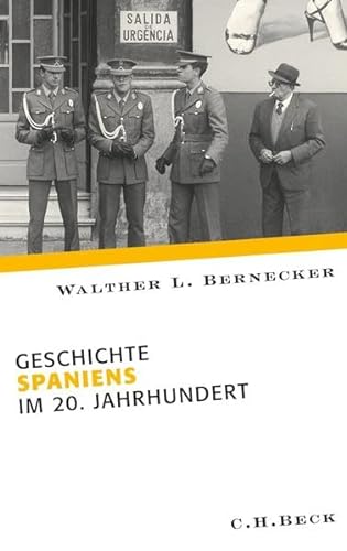 Geschichte Spaniens im 20. Jahrhundert - Walther L. Bernecker