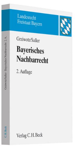 9783406603402: Bayerisches Nachbarrecht