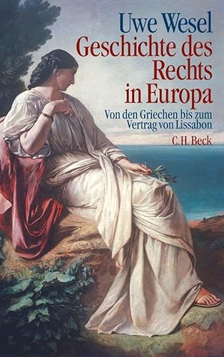 9783406603884: Geschichte des Rechts in Europa: Von den Griechen bis zum Vertrag von Lissabon