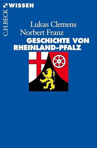 Geschichte von Rheinland-Pfalz - Lukas Clemens