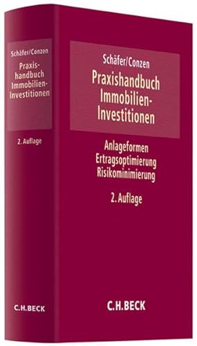 9783406605635: Praxishandbuch der Immobilien-Investitionen: Anlageformen, Ertragsoptimierung, Risikominimierung, Rechtsstand: voraussichtlich 15. April 2010