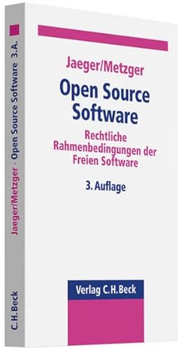 9783406605802: Open Source Software: Rechtliche Rahmenbedingungen der Freien Software, Rechtsstand: voraussichtlich Juni 2010