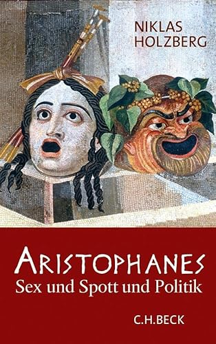 9783406605925: Aristophanes: Sex und Spott und Politik