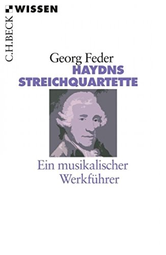 9783406606717: Haydns Streichquartette: Ein musikalischer Werkführer