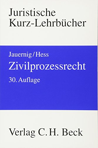 Zivilprozessrecht - Jauernig, Othmar; Hess, Burkhard