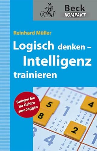 Stock image for Logisch denken - Intelligenz trainieren for sale by medimops