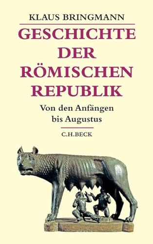 Beispielbild fr Geschichte der Rmischen Republik: Von den Anfngen bis Augustus zum Verkauf von medimops