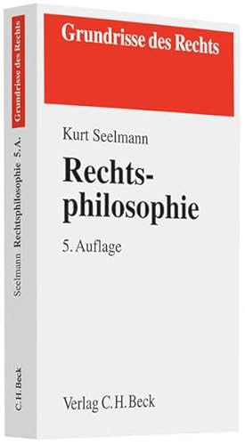 Rechtsphilosophie: Rechtsstand: voraussichtlich April 2010 - Seelmann, Kurt