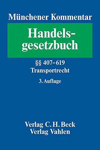 9783406610271: Mnchener Kommentar zum Handelsgesetzbuch. Gesamtwerk: Mnchener Kommentar zum Handelsgesetzbuch Bd. 7:  407-619 HGB, Transportrecht