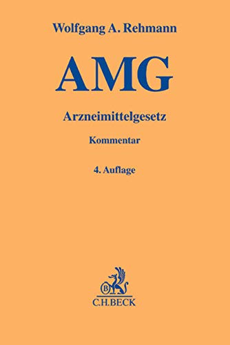 9783406610783: Rehmann, W: Arzneimittelgesetz (AMG)