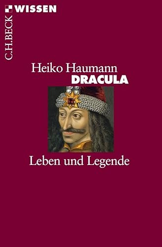 Dracula: Leben und Legende - Haumann, Heiko