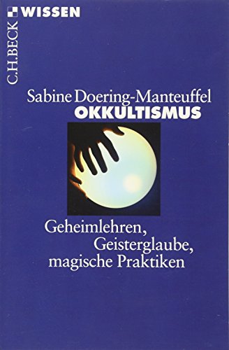 Beispielbild fr Okkultismus: Geheimlehren, Geisterglaube, magische Praktiken zum Verkauf von medimops