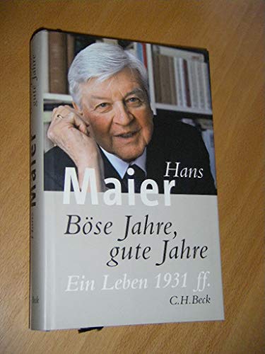 Böse Jahre, gute Jahre. Ein Leben 1931 ff. - Maier, Hans