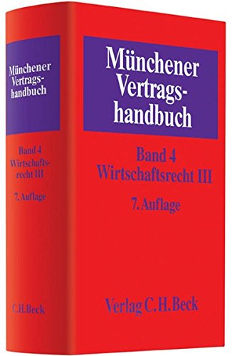 9783406612947: Mnchener Vertragshandbuch Bd. 4: Wirtschaftsrecht III