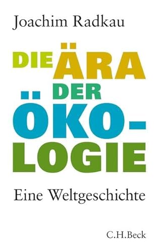 Imagen de archivo de Die ra der kologie: Eine Weltgeschichte a la venta por medimops