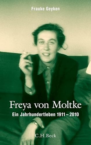 Freya von Moltke Ein Jahrhundertleben 1911-2010