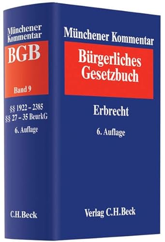 9783406614699: Mnchener Kommentar zum Brgerlichen Gesetzbuch Bd. 9: Erbrecht  1922-2385,  27-35 BeurkG