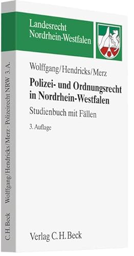 Imagen de archivo de Wolffgang, H: Polizei- und Ordnungsrecht Nordrhein-Westfalen a la venta por Blackwell's