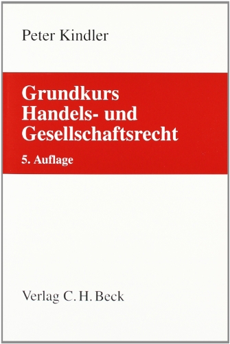 9783406615849: Grundkurs Handels- und Gesellschaftsrecht