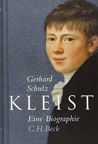 Kleist : Eine Biografie - Gerhard Schulz