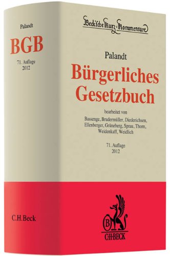 Bürgerliches Gesetzbuch - mit Nebengesetzen, insbesondere mit Einführungsgesetz (Auszug) einschließlich Rom I- und Rom II-Verordnungen sowie dem Haager UnterhaltsProtokoll, Allgemeines Gleichbehandlungsgesetz (Auszug), Wohn- und Betreuungsvertragsgesetz, BGB-Informationspflichten- Verordnung, Unterlassungsklagengesetz, Produkthaftungsgesetz, Erbbaurechtsgesetz, Wohnungseigentumsgesetz, Versorgungsausgleichsgesetz, Lebenspartnerschaftsgesetz, Gewaltschutzgesetz. - Bassenge, Peter, Gerd Brudermüller Uwe Diederichsen u. a.