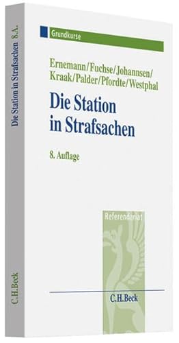 Imagen de archivo de Die Station in Strafsachen: Grundkurs fr Rechtsreferendare. Rechtsstand: Januar 2011 a la venta por GF Books, Inc.