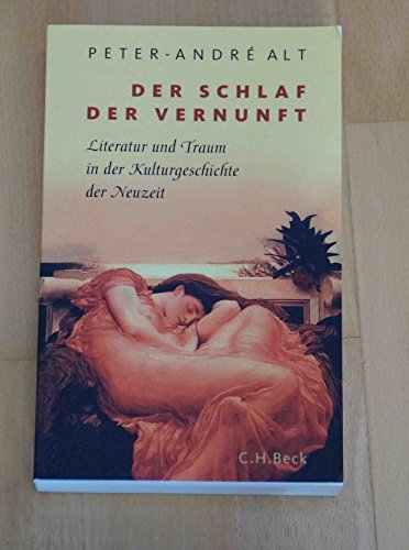 Stock image for Der Schlaf der Vernunft: Literatur und Traum in der Kulturgeschichte der Neuzeit for sale by medimops