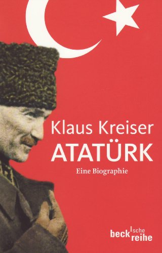 Stock image for Atatrk: Eine Biographie for sale by medimops