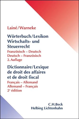 9783406620423: Wrterbuch / Lexikon Wirtschafts- und Steuerrecht: Franzsisch-Deutsch / Deutsch-Franzsisch