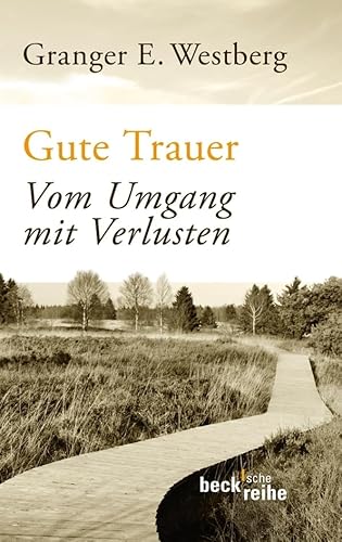 Stock image for Gute Trauer: Vom Umgang mit Verlusten for sale by medimops