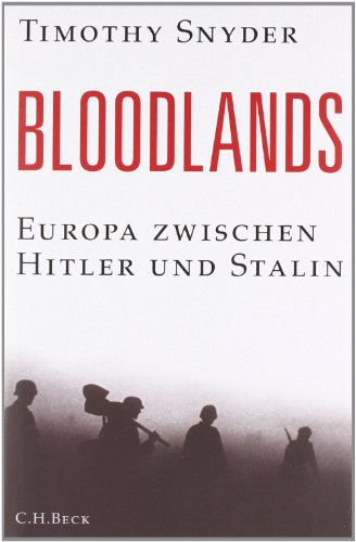 Beispielbild für Bloodlands: Europa zwischen Hitler und Stalin Snyder, Timothy and Richter, Martin zum Verkauf von online-buch-de
