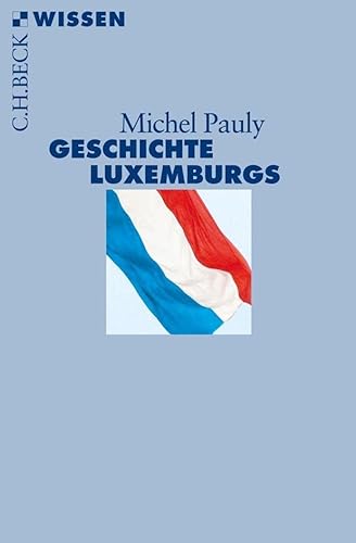 Stock image for Geschichte Luxemburgs for sale by GreatBookPrices