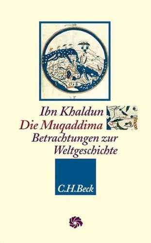 9783406622373: Die Muqaddima: Betrachtungen zur Weltgeschichte