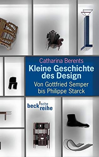 Kleine Geschichte des Design - Catharina Berents