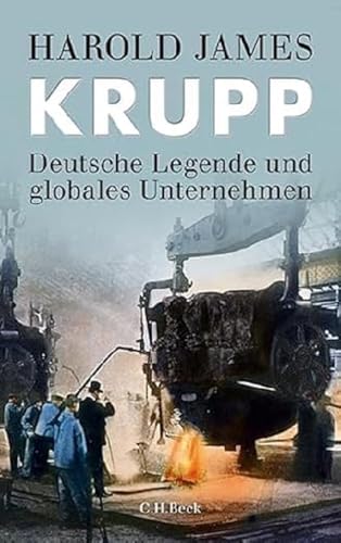 Beispielbild fr Krupp: Deutsche Legende und globales Unternehmen zum Verkauf von medimops