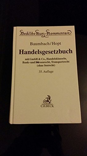 Imagen de archivo de Handelsgesetzbuch: mit GmbH & Co., Handelsklauseln, Bank- und Brsenrecht, Transportrecht (ohne Seerecht) a la venta por medimops