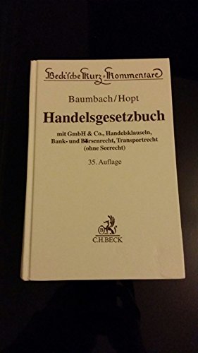 Stock image for Handelsgesetzbuch: mit GmbH & Co., Handelsklauseln, Bank- und Brsenrecht, Transportrecht (ohne Seerecht) for sale by medimops
