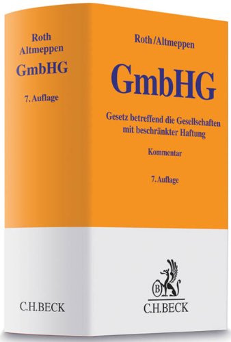 Stock image for Gesetz betreffend die Gesellschaften mit beschrnkter Haftung ( GmbHG ). Kommentar. 7. Auflage. for sale by Buchhandlung&Antiquariat Arnold Pascher