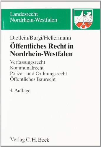 Beispielbild fr ffentliches Recht in Nordrhein-Westfalen: Verfassungsrecht, Kommunalrecht, Polizei- und Ordnungsrecht, ffentliches Baurecht zum Verkauf von medimops