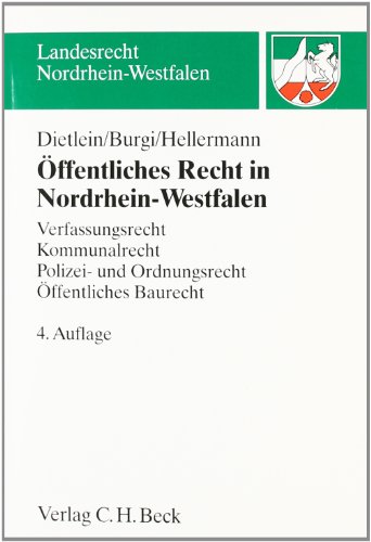 9783406627613: ffentliches Recht in Nordrhein-Westfalen: Verfassungsrecht, Kommunalrecht, Polizei- und Ordnungsrecht, ffentliches Baurecht