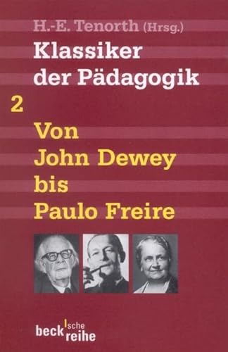 Stock image for Klassiker der Pdagogik 2: Von John Dewey bis Paulo Freire for sale by Revaluation Books