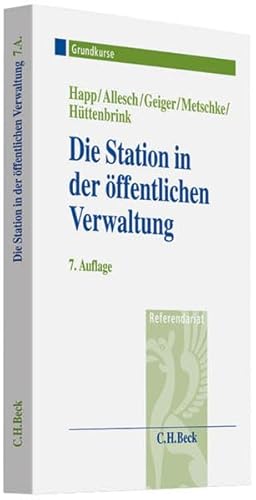 Imagen de archivo de Die Station in der ffentlichen Verwaltung: Grundkurs fr Rechtsreferendare a la venta por medimops