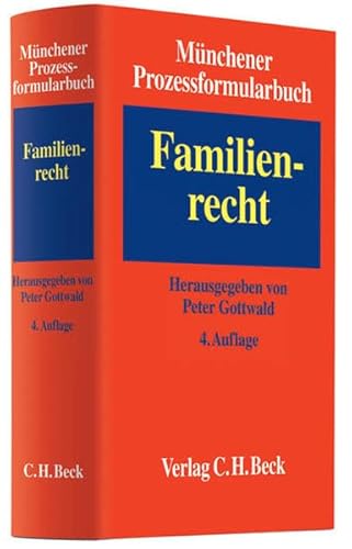 Münchener Prozessformularbuch Bd. 3: Familienrecht: Band 3 - Unknown Author