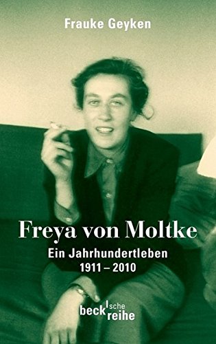 Stock image for FREYA VON MOLTKE, Ein Jahrhundertleben 1911-2010 for sale by Melanie Nelson Books