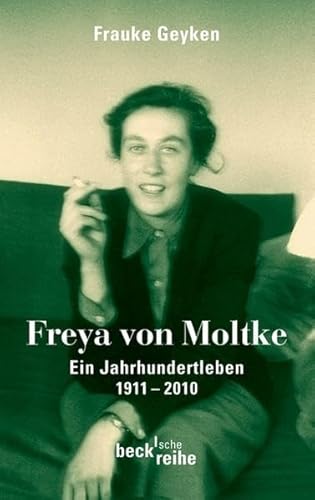 Freya von Moltke. Ein Jahrhundertleben 1911-2010.